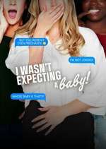 Watch I Wasn't Expecting a Baby! M4ufreemovies