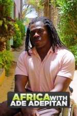 Watch Africa with Ade Adepitan M4ufreemovies
