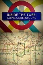 Watch Inside the Tube: Going Underground M4ufreemovies