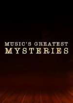 Watch Music's Greatest Mysteries M4ufreemovies