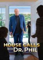 Watch House Calls with Dr. Phil M4ufreemovies