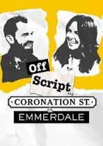 Watch Off Script... Coronation Street & Emmerdale M4ufreemovies
