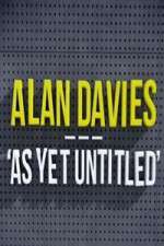 Watch Alan Davies As Yet Untitled M4ufreemovies