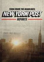 Watch Torn from the Headlines: New York Post Reports M4ufreemovies