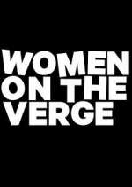 Watch Women on the Verge M4ufreemovies