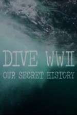 Watch Dive WWII: Our Secret History M4ufreemovies