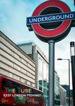 Watch The Tube: Keeping London Moving M4ufreemovies