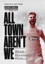 Watch All Town Aren't We M4ufreemovies