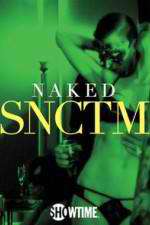 Watch Naked SNCTM M4ufreemovies