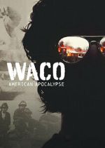 Watch Waco: American Apocalypse M4ufreemovies