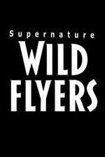 Watch Supernature - Wild Flyers M4ufreemovies