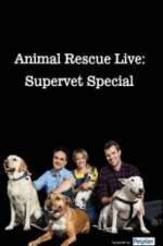 Watch Animal Rescue Live: Supervet Special M4ufreemovies