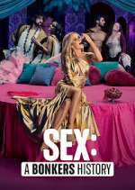 Watch Sex: A Bonkers History M4ufreemovies