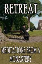 Watch Retreat Meditations from a Monastery M4ufreemovies