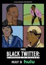 Watch Black Twitter: A People's History M4ufreemovies