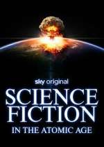 Watch Science Fiction in the Atomic Age M4ufreemovies