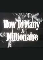 Watch How to Marry a Millionaire M4ufreemovies