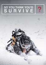 Watch So You Think You'd Survive? M4ufreemovies