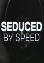Watch Seduced by Speed M4ufreemovies