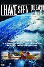 Watch I Have Seen the Earth Change M4ufreemovies