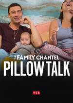 Watch The Family Chantel: Pillow Talk M4ufreemovies