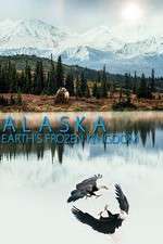 Watch Alaska: Earthâ€™s Frozen Kingdom M4ufreemovies