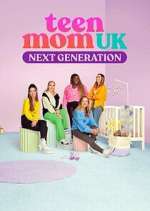 Watch Teen Mom UK: Next Generation M4ufreemovies
