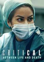 Watch Critical: Between Life and Death M4ufreemovies