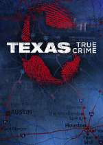 Watch Texas True Crime M4ufreemovies