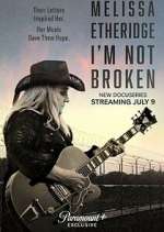 Watch Melissa Etheridge: I'm Not Broken M4ufreemovies