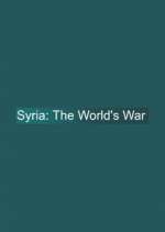 Watch Syria: The World's War M4ufreemovies