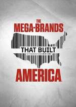 Watch The Mega-Brands That Built America M4ufreemovies