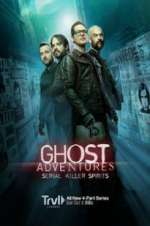 Watch Ghost Adventures: Serial Killer Spirits M4ufreemovies