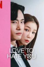Watch Love to Hate You M4ufreemovies