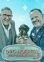 Watch The Dog Hospital with Graeme Hall M4ufreemovies