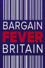 Watch Bargain Fever Britain M4ufreemovies