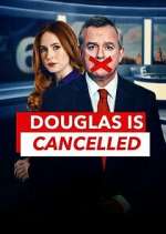 Watch Douglas is Cancelled M4ufreemovies
