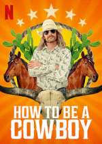 Watch How to Be a Cowboy M4ufreemovies