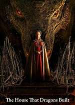 Watch The House That Dragons Built M4ufreemovies