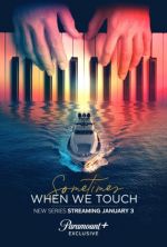 Watch Sometimes When We Touch M4ufreemovies