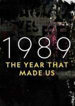 Watch 1989: The Year That Made Us M4ufreemovies