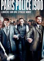 Watch Paris Police 1900 M4ufreemovies