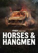 Watch Horses & Hangmen M4ufreemovies