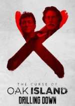 Watch The Curse of Oak Island: Drilling Down M4ufreemovies