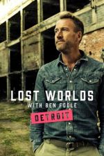 Watch Ben Fogle's Lost Worlds M4ufreemovies