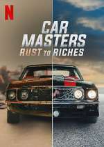 Watch Car Masters: Rust to Riches M4ufreemovies