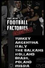 Watch The Real Football Factories International M4ufreemovies