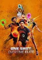 Watch One Shot: Overtime Elite M4ufreemovies