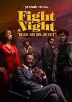 Watch Fight Night: The Million Dollar Heist M4ufreemovies