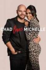Watch Chad Loves Michelle M4ufreemovies